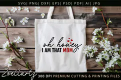 Oh Honey I am That Mom SVG Mothers Day T-shirt Mug Design Product Image 5