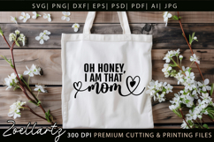 Oh Honey I am That Mom SVG Mothers Day T-shirt Mug Design Product Image 6