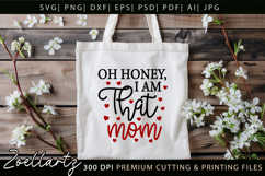 Oh Honey I am That Mom SVG Mothers Day T-shirt Mug Design Product Image 6