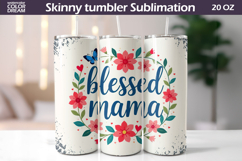 Mothers Day Tumbler Wrap | Blessed Mama Tumbler Product Image 1
