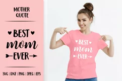 Best mom ever SVG. Mothers Day gift. Mom quote cut file Product Image 1