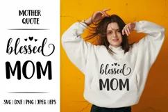 Blessed mom SVG. Mother’s Day gift. Motherhood quote Product Image 1
