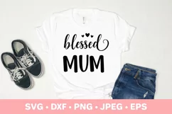 Blessed mum SVG. Mother’s Day gift. Motherhood quote Product Image 1