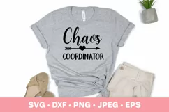 Chaos coordinator SVG. Mom Life Quote. Mother’s Day Product Image 2
