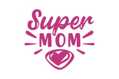 Super Mom SVG Cut File Product Image 1