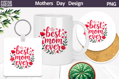 Mothers Day Clipart | Best Mom Ever Sublimation Product Image 1