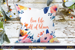 Pillow Design | Motivational Quote | live life full of bloom Product Image 1