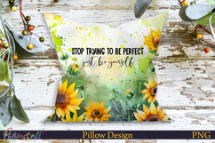 Pillow Design | Motivational Quote | stop trying to be perfe Product Image 1