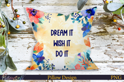 Pillow Design | Motivational Quote | dream it wish it do it Product Image 1