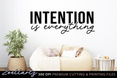 Inspirational Quote SVG Cut File Intention Is Everything SVG Product Image 2