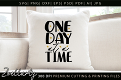 One Day At A Time Inspirational Motivational Positive Quote Product Image 5