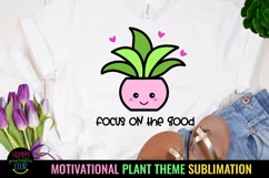 MOTIVATIONAL PLANT THEME SUBLIMATION I MOTIVATIONAL INSPIRATIONAL SUBLIMATION I PLANT LOVER SUBLIMATION DESIGNS I MENTAL HEALTH SUBLIMATION DESIGN