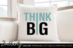 Think Big Inspirational Quote SVG Motivational Quote SVG Product Image 3