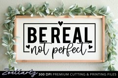 Be Real Inspirational Quote SVG Positive Motivational Quote Product Image 3