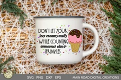 motivational quote, svg for signs, ice cream svg