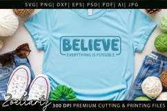 Believe Everything Is Possible Inspirational Quote SVG Product Image 4
