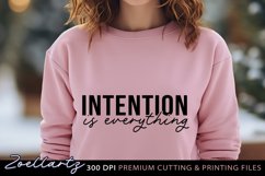 Inspirational Quote SVG Cut File Intention Is Everything SVG Product Image 3