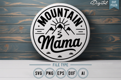 Mountain Mama SVG File | Camping Round Sign SVG Product Image 1