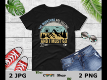 Mountains Are Calling And I Must Go Png, Mountains Quote Png Product Image 2