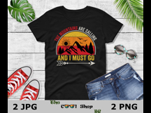 Mountains Are Calling And I Must Go Png, Mountains Quote Png Product Image 3