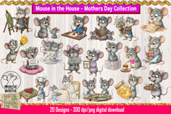 Mouse in the House Mother’s Day clipart collection preview showing 20 cute mouse illustrations with flowers, gifts, cooking, painting, and sweet Mother’s Day themes on a light wooden background.