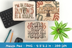 Round is a Shape Mouse Pad PNG, Funny Sublimation Design Product Image 1