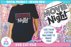 Movie Night Retro Quote SVG Cut File T-Shirt Craft Example