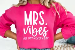Mrs Vibes SVG - Mrs Shirt SVG - Wife Bride Mode Wedding PNG Product Image 3