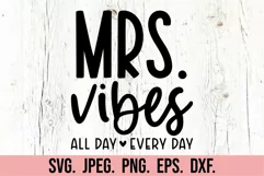 Mrs Vibes SVG - Mrs Shirt SVG - Wife Bride Mode Wedding PNG Product Image 5