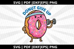 Donut Give Up SVG cricut Silhouette,kids Shirt ,Cute Svg, Product Image 2