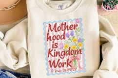 Motherhood is Kingdom Work PNG, Christian Mom Sublimation Cl Product Image 3