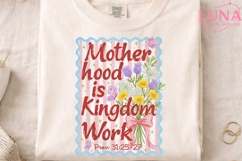 Motherhood is Kingdom Work PNG, Christian Mom Sublimation Cl Product Image 1