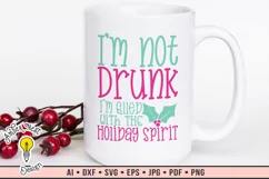 I'm not drunk I'm filled with the holiday spirit | Xmas SVG Product Image 1