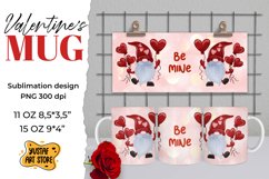 Valentines gnome sublimation mug &quot;Be mine&quot; 11 oz,15 oz Product Image 1