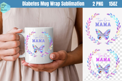 Type 1 diabetes Mug Wrap 15OZ Product Image 1