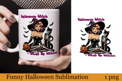 Funny Witch Sublimation | Sarcastic halloween Print Product Image 1