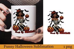 Funny Witch Sublimation | Sarcastic halloween Print Product Image 1