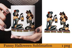 Funny Witch Sublimation | Sarcastic halloween Print Product Image 1
