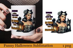 Funny Witch Sublimation | Sarcastic halloween Print Product Image 1