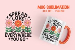 Positive Saying Quote with Flower Mug Sublimation PNG Product Image 1