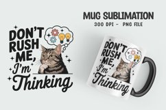 CAT SARCASTIC QUOTE SUBLIMATION mug design Product Image 1