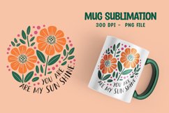 Positive Saying Quote with Flower Mug Sublimation PNG Product Image 1