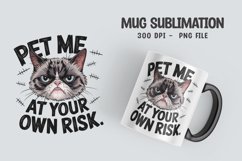 CAT SARCASTIC QUOTE Mug Sublimation Design Product Image 1