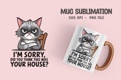 CAT SARCASTIC QUOTE SUBLIMATION mug design Product Image 1