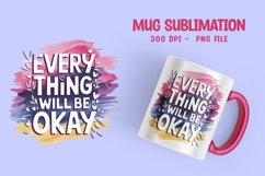 Positive Saying Quote with Flower Mug Sublimation PNG Product Image 1