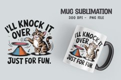 CAT SARCASTIC QUOTE Mug Sublimation Design Product Image 1