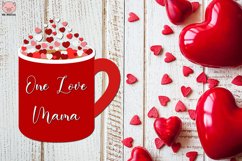 Mug One Love Mama svg Product Image 4