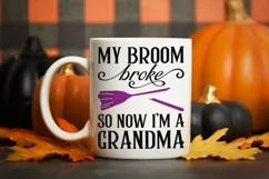 My broom broke so now I'm a grandma | Halloween SVG Product Image 2