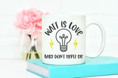 Watt is love baby don't hertz me | Science SVG Product Image 3