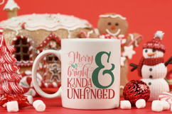 Merry and Bright and Kinda Unhinged | Christmas SVG Product Image 3